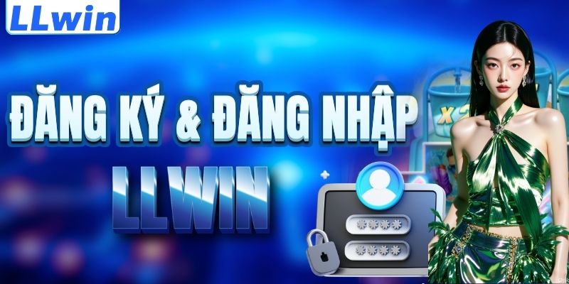 LLwin – Trang NEWMVBZ Chính Thức Của LLwin > Tham Gia Link Casino Mới Nhất 15 Cách đăng ký & đăng nhập LLWIN